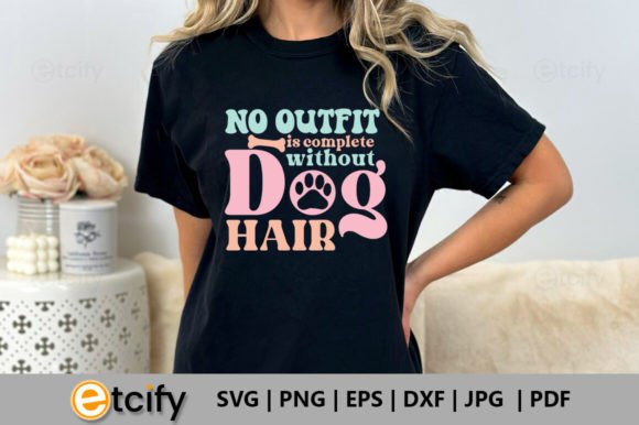 No Outfit is Complete Without Dog Hair R